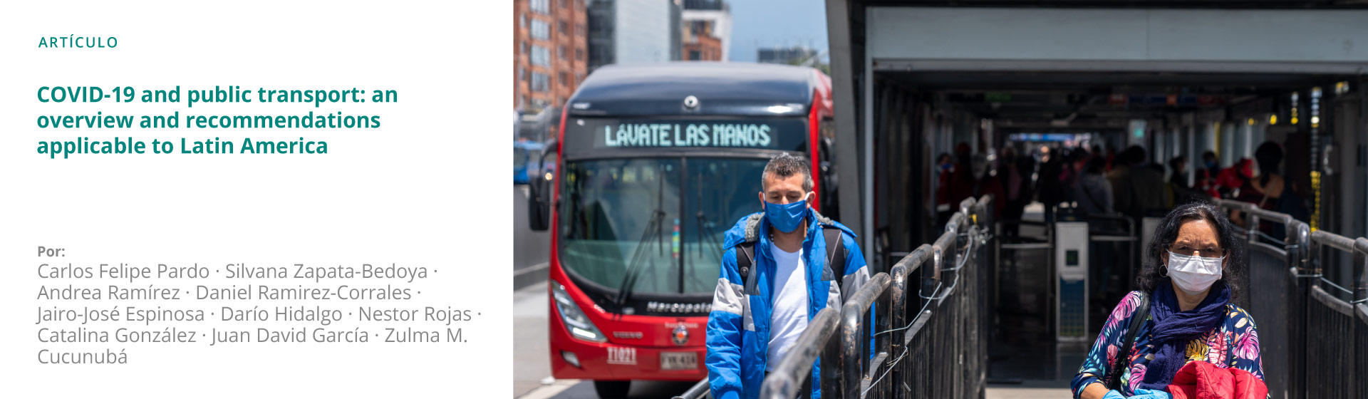 COVID-19 AND PUBLIC TRANSPORT: AN OVERVIEW AND RECOMMENDATIONS APPLICABLE TO LATIN AMERICA