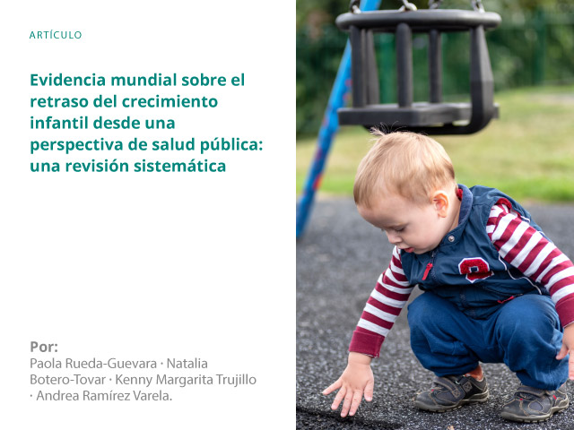 Evidencia mundial sobre el retraso del crecimiento infantil desde una perspectiva de salud pública: una revisión sistemática
