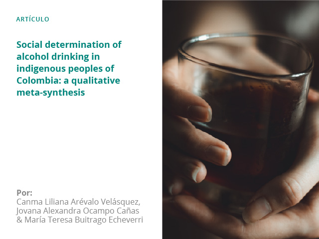 Social determination of alcohol drinking in indigenous peoples of Colombia