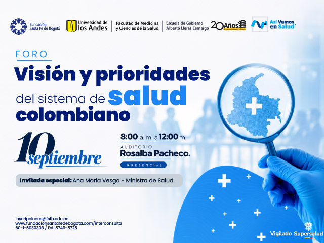 Foro: Visión y prioridades del sistema de salud colombiano