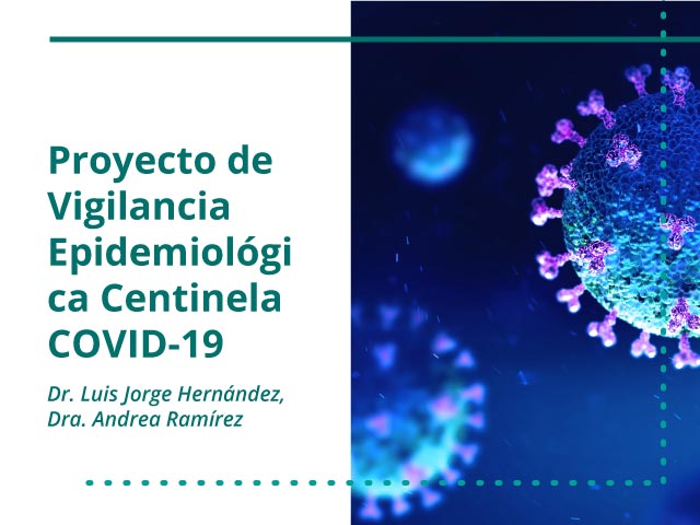 Proyecto de Vigilancia Epidemiológica Centinela COVID-19