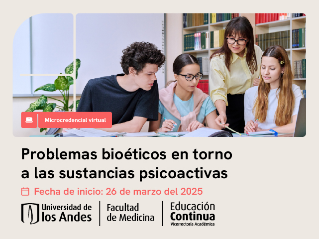 Microcredencial: Problemas bioéticos en torno a las sustancias psicoactivas