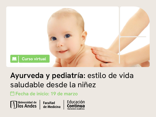 Ayurveda y Pediatría: estilo de vida saludable desde la niñez