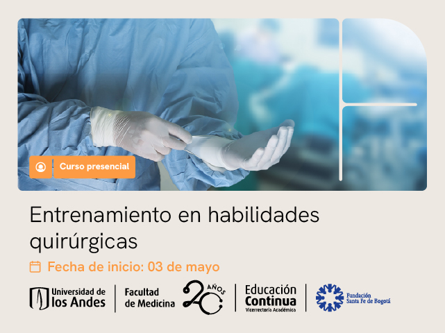 Entrenamiento en habilidades quirúrgicas