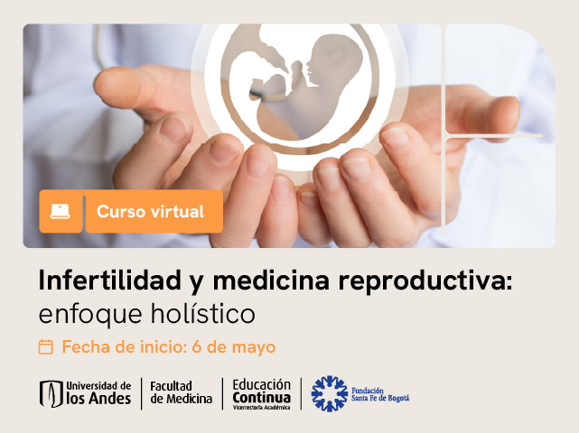 Infertilidad y medicina reproductiva