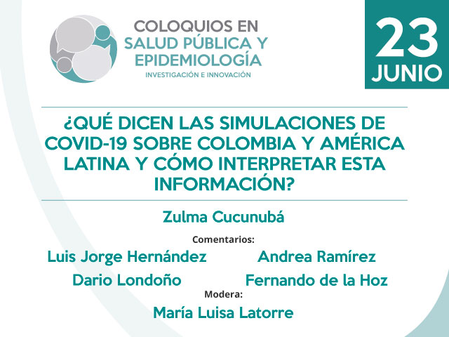 ¿Qué dicen las simulaciones de COVID-19 sobre Colombia y América Latina y cómo interpretar esta información?
