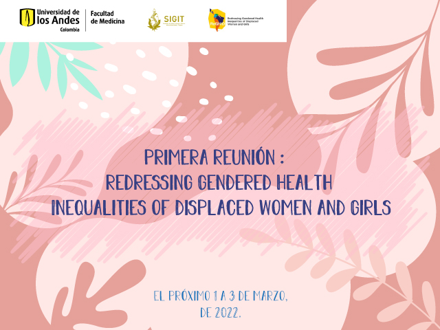 Primera reunión : Redressing Gendered Health Inequalities of Displaced Women and Girls