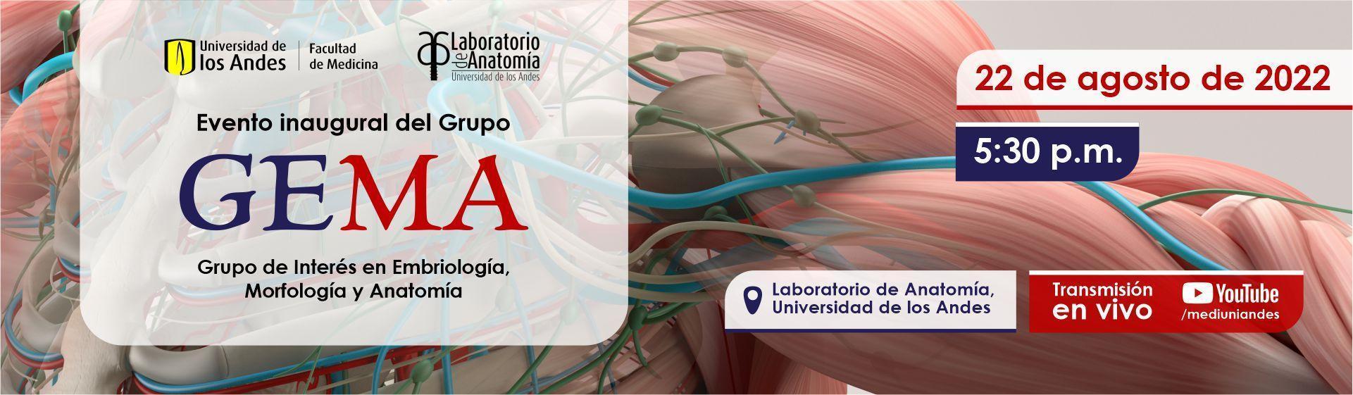evento inaugural del Grupo de Interés en Embriología, Morfología, y Anatomía (GEMA).