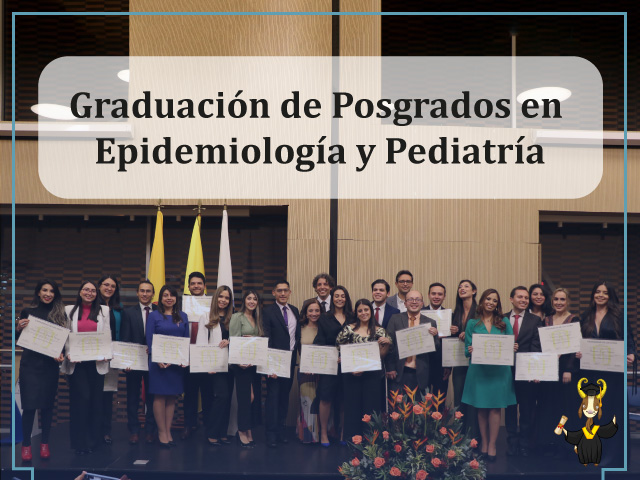 Graduación de Posgrados en Epidemiología y Pediatría