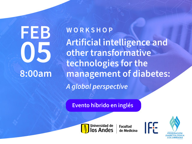 Workshop | Artificial intelligence and other transformative technologies for the management of diabetes: A global perspective