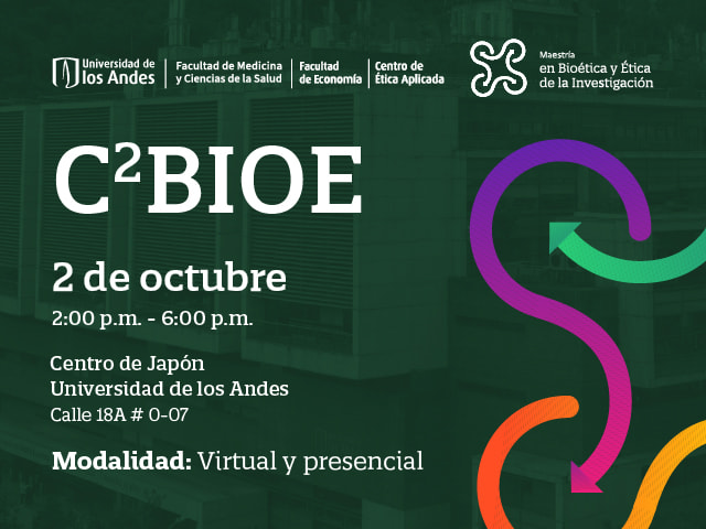 C2BIOE. IV Ciclo de conferencias en Bioética y Ética de la investigación