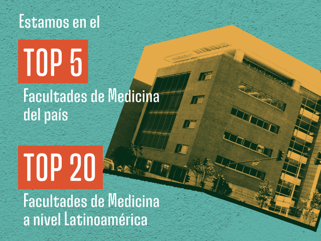 Facultad de medicina top 5 nivel nacional y top 20 latinoamérica