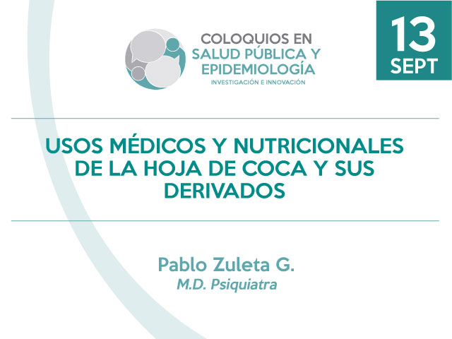 Coloquio Usos médicos y nutricionales de la hoja de coca y sus derivados