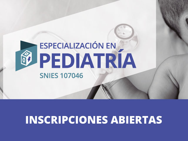 Especialización en Pediatría- Inscripciones Abiertas