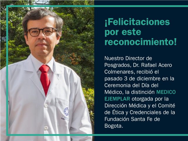 ¡Felicitaciones Dr. Rafael Acero por este reconocimiento!
