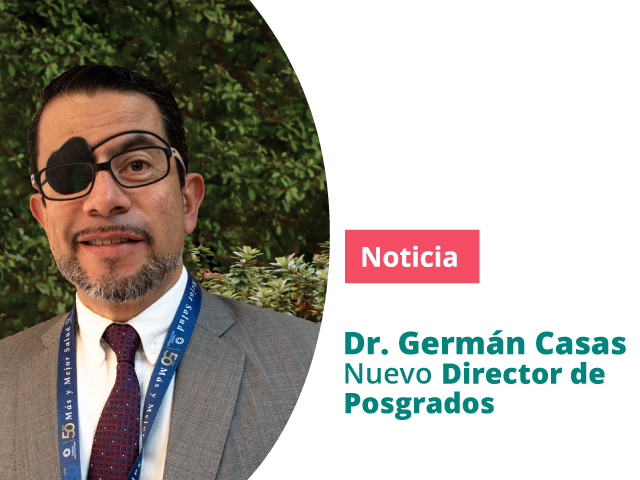 Dr. Germán Casas, nuevo Director de Posgrados 