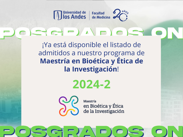 Admitidos Maestría en Bioética y Ética de la Investigación