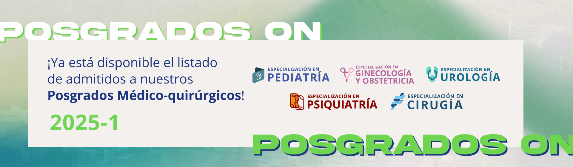 Admitidos a posgrados médico-quirúrgicos