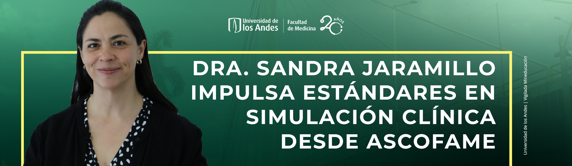 Dra. Sandra Jaramillo impulsa estándares en simulación clínica desde ASCOFAME