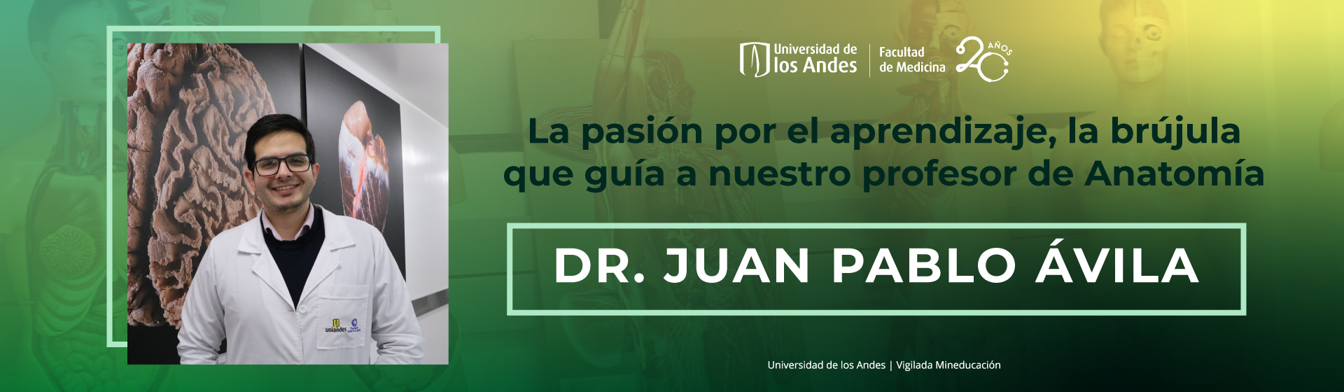 Conoce a Juan Pablo Ávila, uno de tus profes de Anatomía