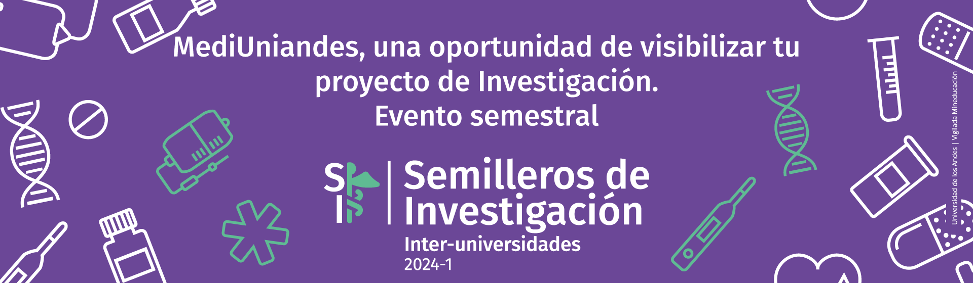 MediUniandes, una oportunidad de visibilizar tu proyecto de Investigación. Evento semestral Semilleros de Investigación Interuniversitarios 2024-1 