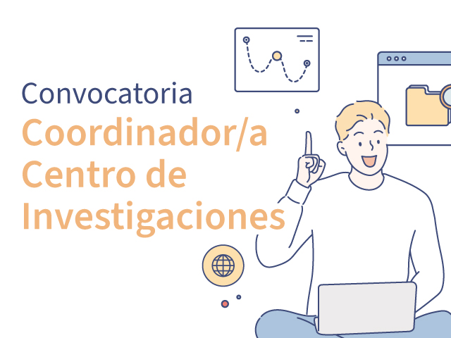 Convocatoria | Coordinador/a Centro de Investigaciones