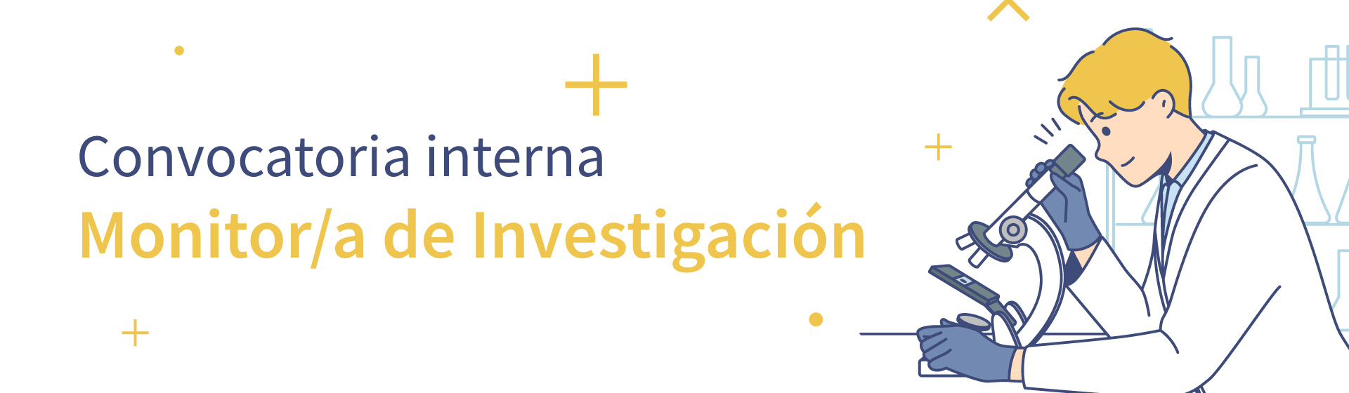 Convocatoria interna | Monitor de investigación Convocatoria interna | Monitor de investigación