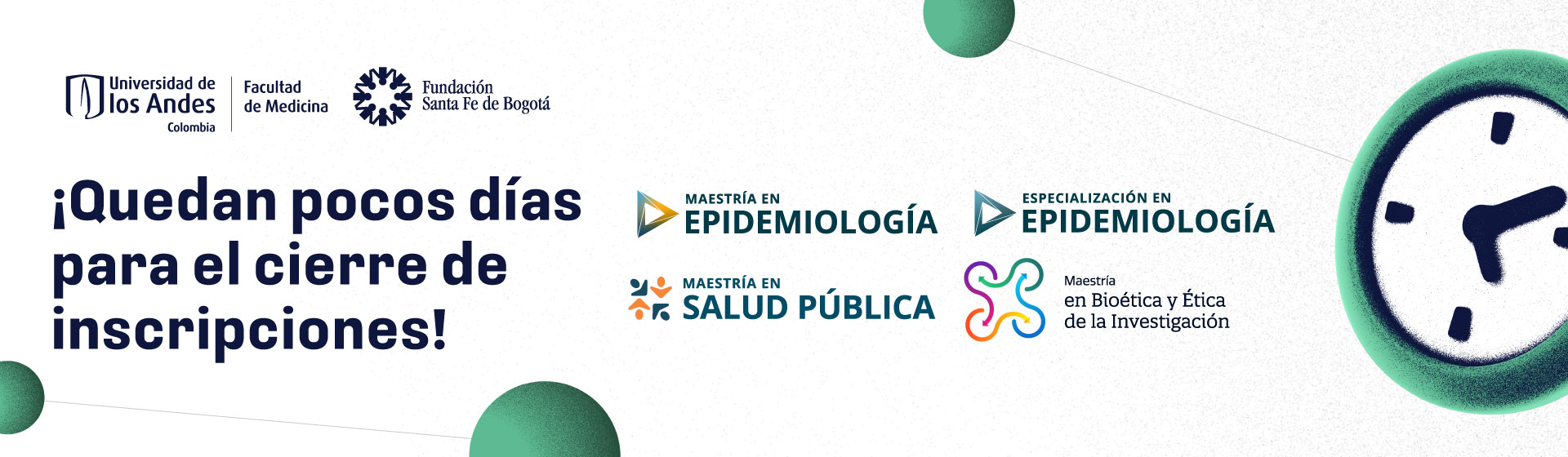 Últimos días para inscribirte a los Posgrados de Epidemiología, Salud Pública, Bioética y Ética de la Investigación Últimos días para inscribirte a los Posgrados de Epidemiología, Salud Pública, Bioética y Ética de la Investigación