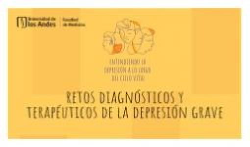Retos diagnósticos y terapéuticos de la depresión grave